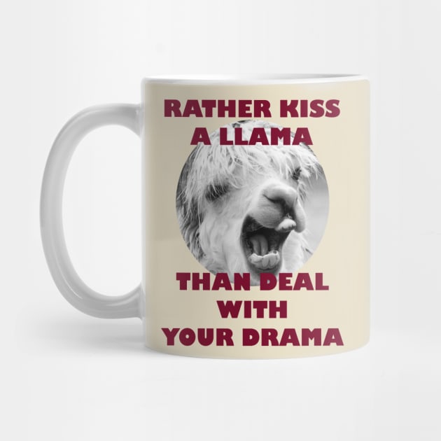 Rather Kiss a Llama than Deal with Your Drama by extrinsiceye